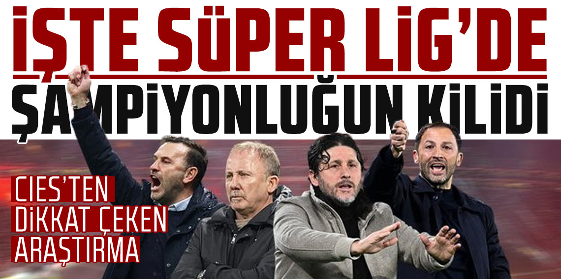 Trendyol Süper Lig'de şampiyonluğun kilidi: Baskı! CIES'ten dikkat çeken araştırma