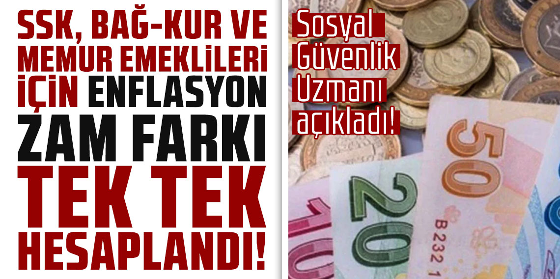 Özgür Erdursun SSK, Bağ-Kur ve memur emeklileri için enflasyon zam farklarını tek tek hesapladı