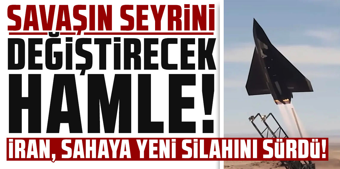 Savaşın seyrini değiştirecek hamle! İran, sahaya yeni silahı sürdü