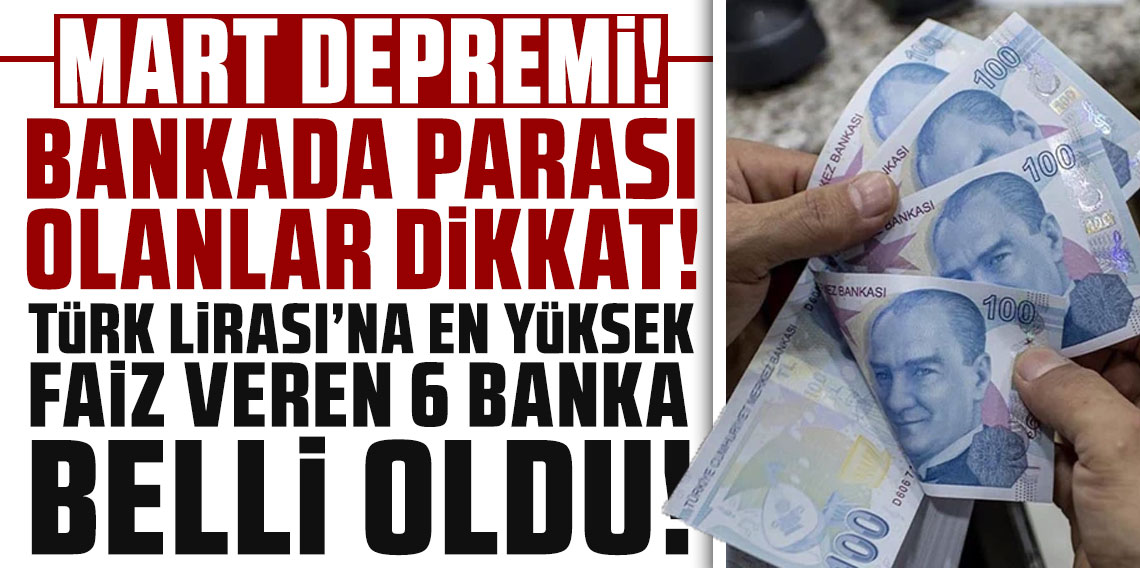 Bankada parası olanlar dikkat... Türk Lirası'na en yüksek faiz veren 6 banka belli oldu