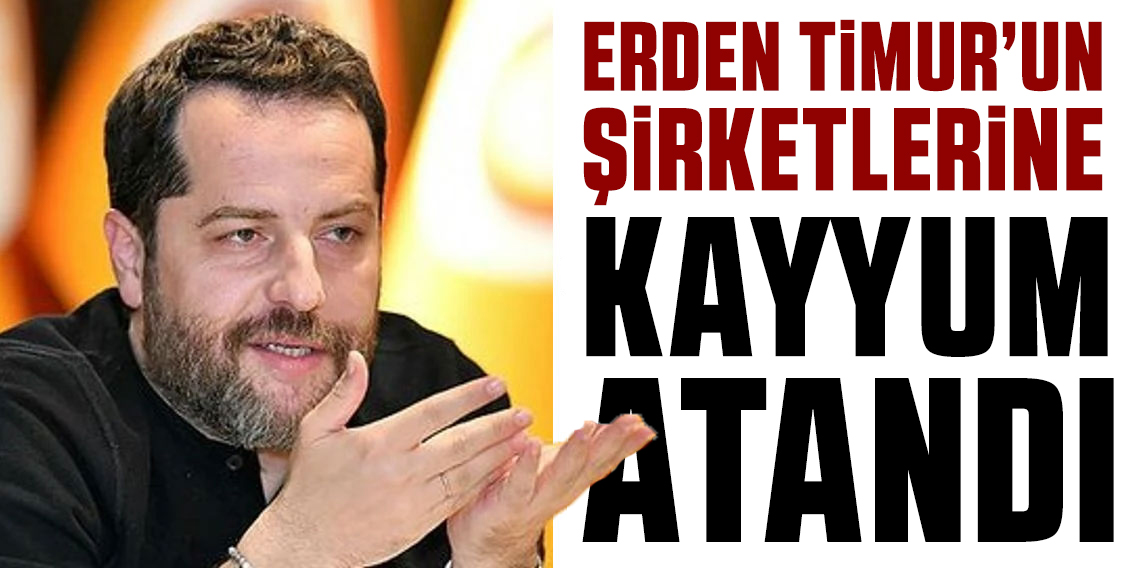 Erden Timur'un şirketlerine TMSF kayyum atandı