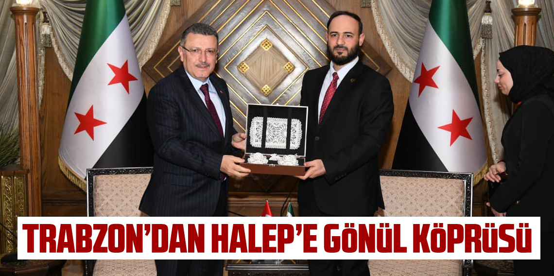 Trabzon'dan Halep'e Gönül Köprüsü