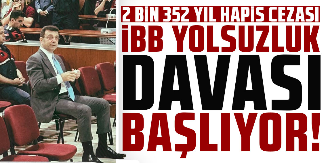 İBB yolsuzluk davası başlıyor. Ekrem İmamoğlu ilk kez hakim karşısına çıkacak