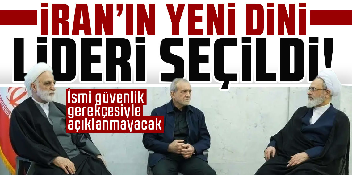 İran'ın yeni dini lideri seçildi! İsmi güvenlik gerekçesiyle açıklanmayacak