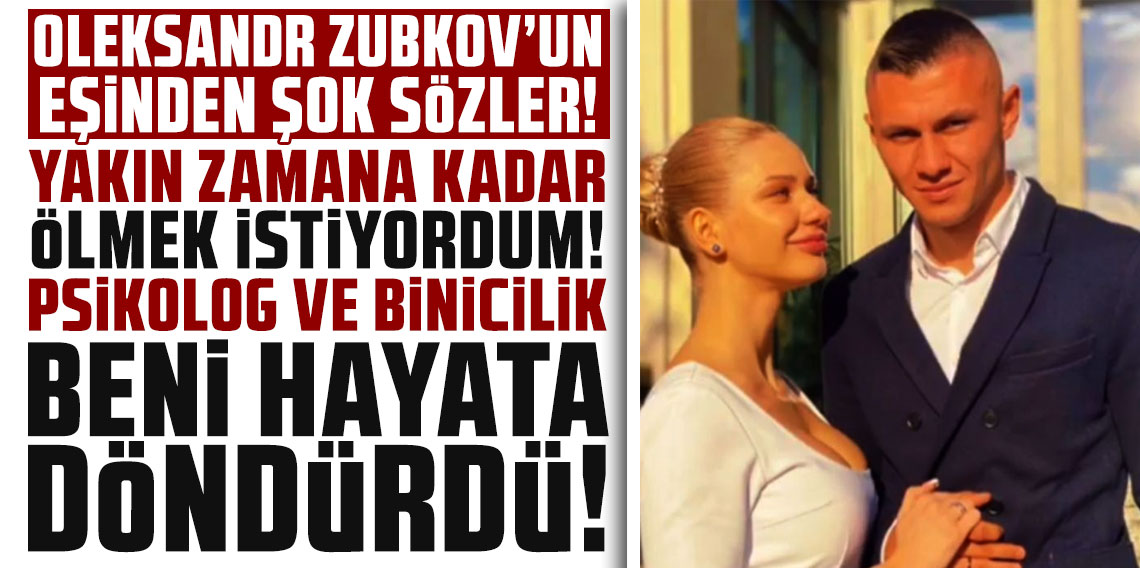 Oleksandr Zubkov’un eşinden şok sözleri: YAKIN ZAMANA KADAR ÖLMEK İSTİYORDUM! PSİKOLOG VE BİNİCİLİK BENİ HAYATA DÖNDÜRDÜ!