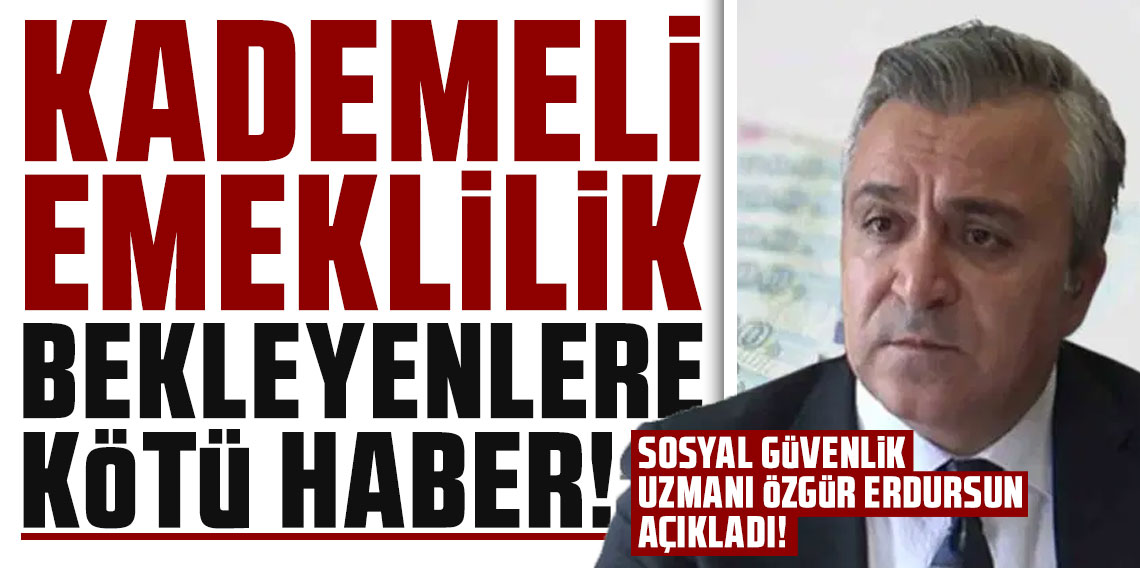 Özgür Erdursun'dan staj mağdurlarına, Bağ-Kur'lulara ve kademeli emeklilik için kötü haberleri verdi