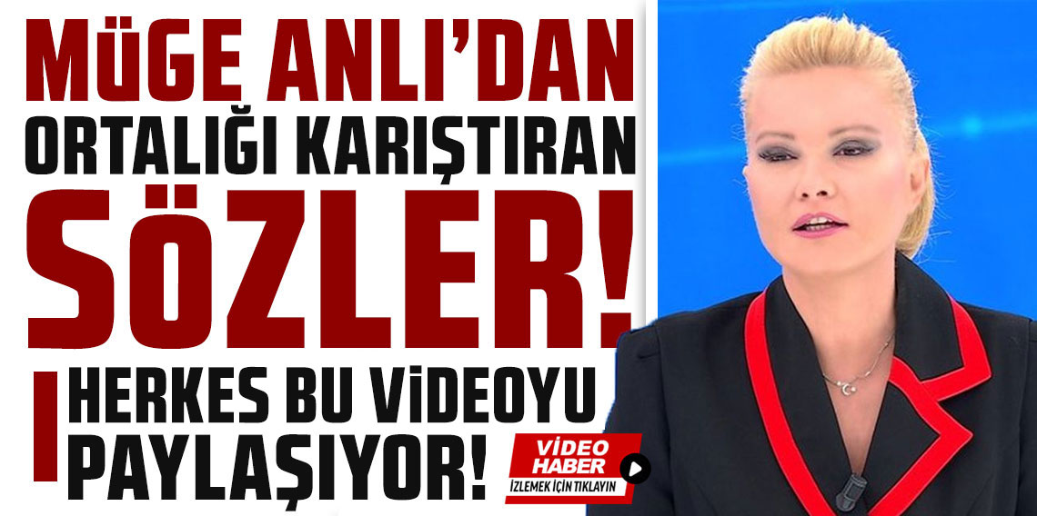 Müge Anlı'dan ortalığı karıştıran sözler! Herkes bu videoyu paylaşıyor