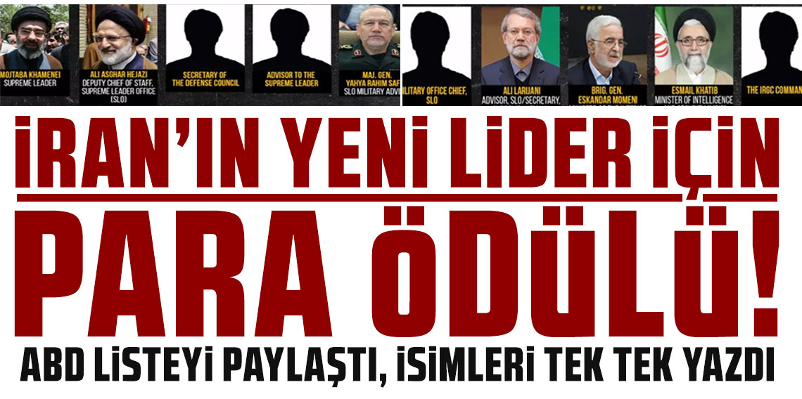 İran'ın yeni lideri için para ödülü! ABD listeyi paylaştı, isimleri tek tek yazdı