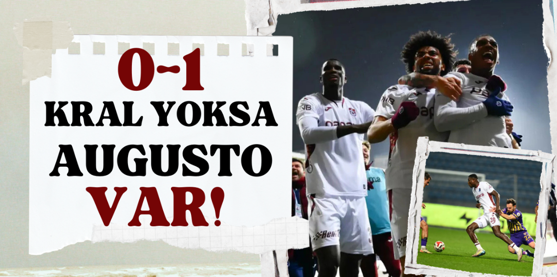 Kral Yoksa Augusto Var