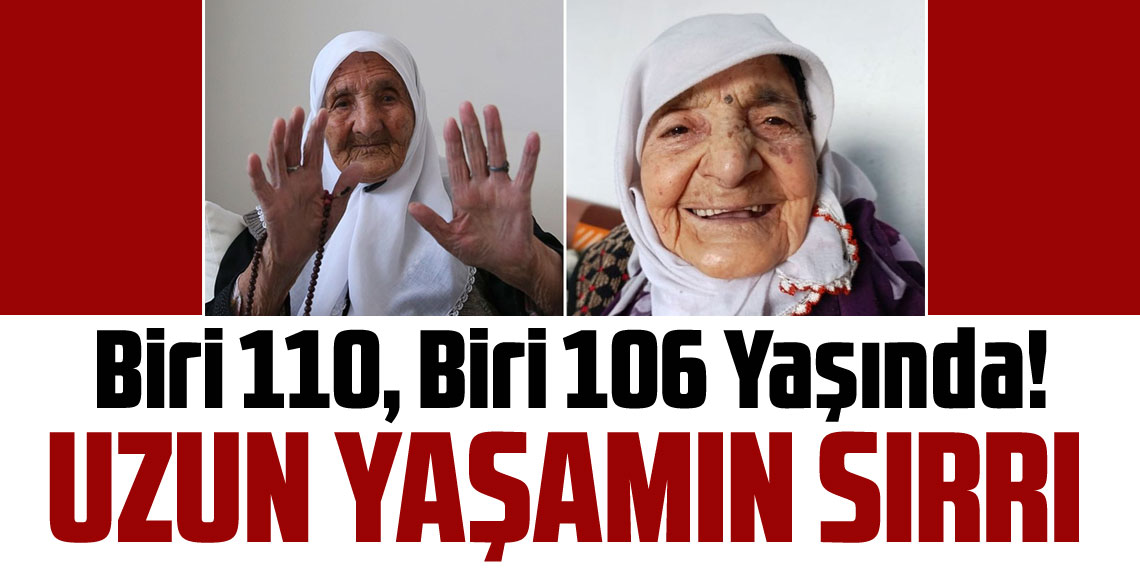 Biri 110, biri 106 yaşında! Uzun yaşamın sırrı bu besinde