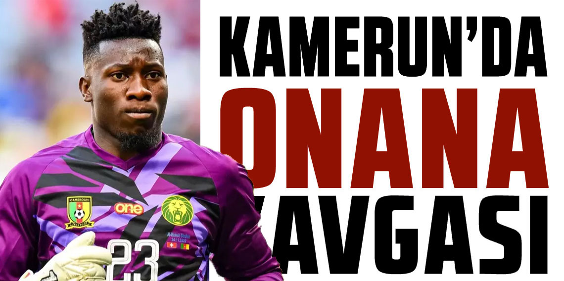 Kamerun'da Onana isyanı! Çağırılmaması Krizi Büyüyor