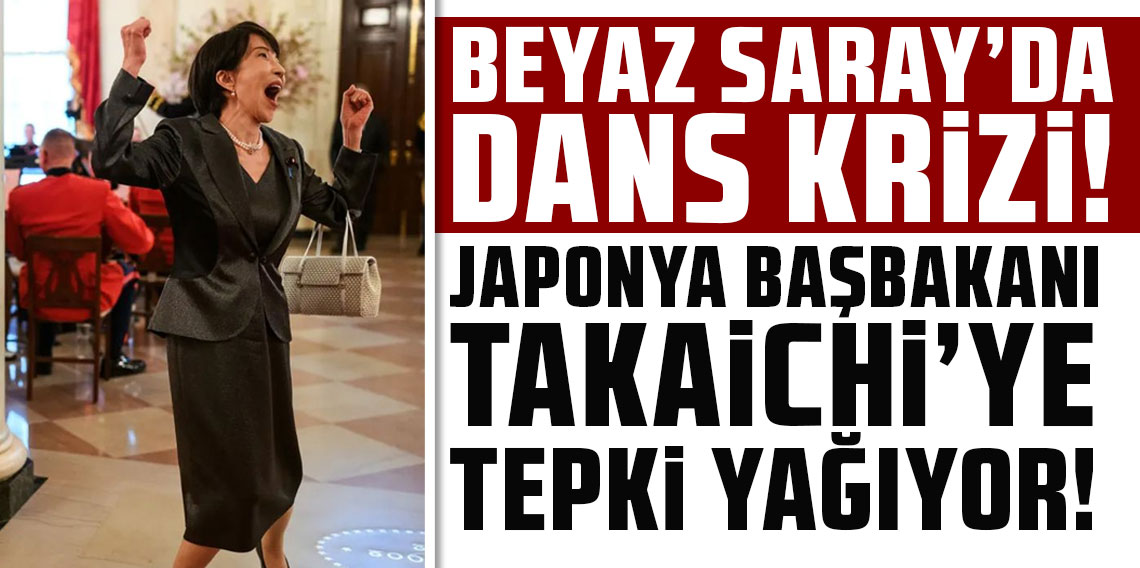 Beyaz Saray'da dans krizi! Japonya Başbakanı Takaichi'ye tepki yağıyor