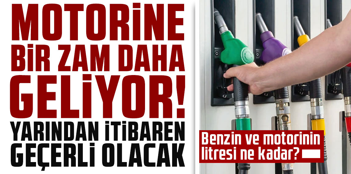 Motorine zam geliyor: Yarından itibaren geçerli olacak
