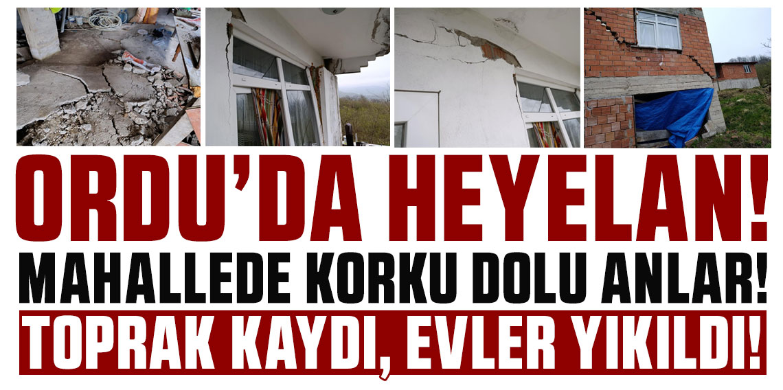 Ordu'da toprak kaydı, evler yıkıldı! Mahallede korku dolu anlar