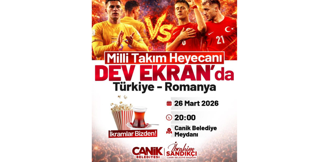 Canik’te milli maç coşkusu dev ekranda yaşanacak