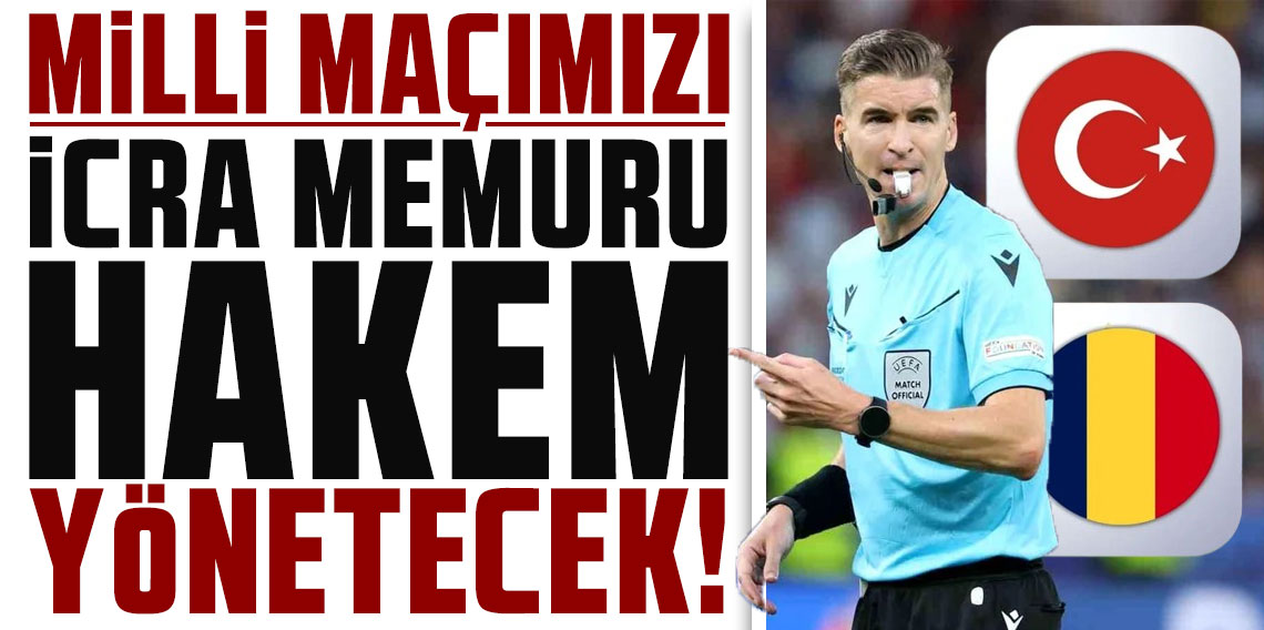 Milli maçımızı icra memuru hakem yönetecek