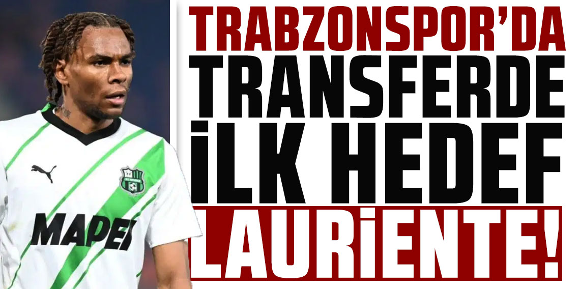 Trabzonspor'da transferde ilk hedef Lauriente!