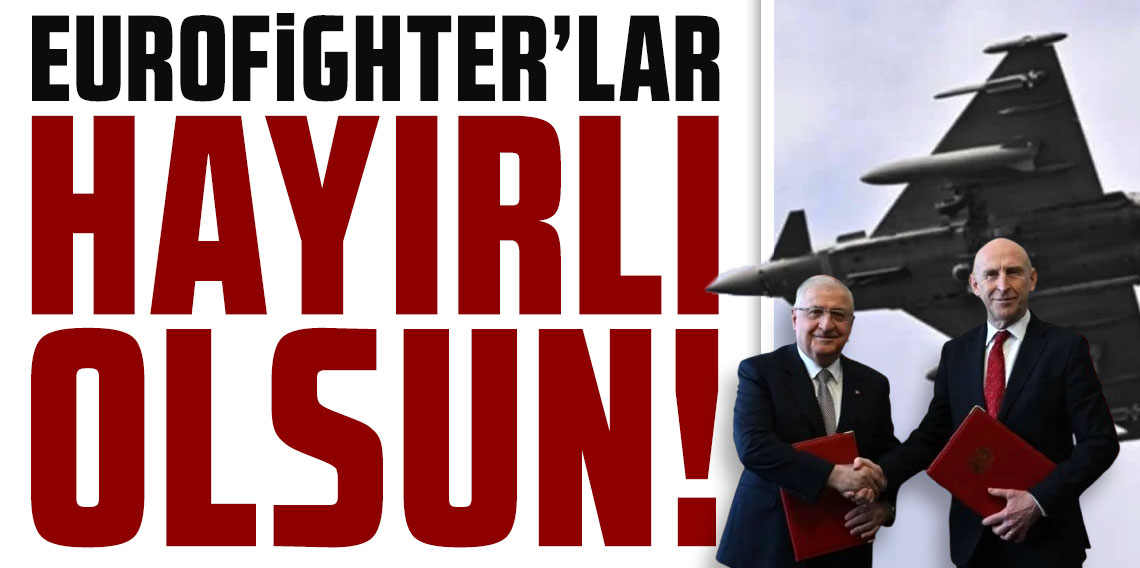 MSB açıkladı: İngiltere ile Eurofighter Typhoon imzası