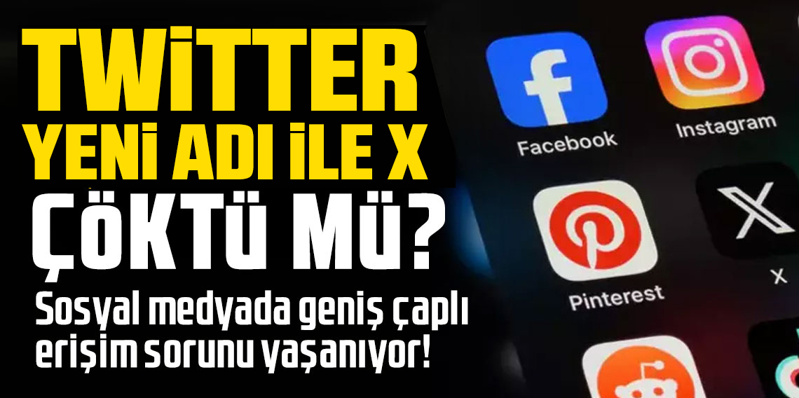 Twitter çöktü mü? X’e neden girilmiyor? Kullanıcılar hata mesajıyla karşılaştı