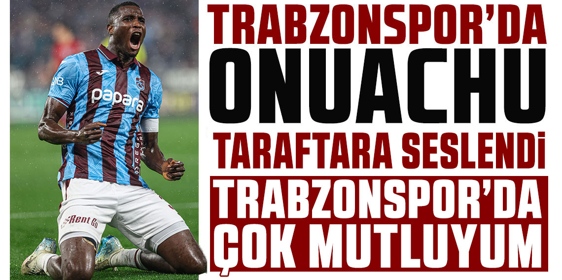 Onuachu’dan Transfer Mesajı! 15 Milyon Euro İddialarına Noktayı Koydu