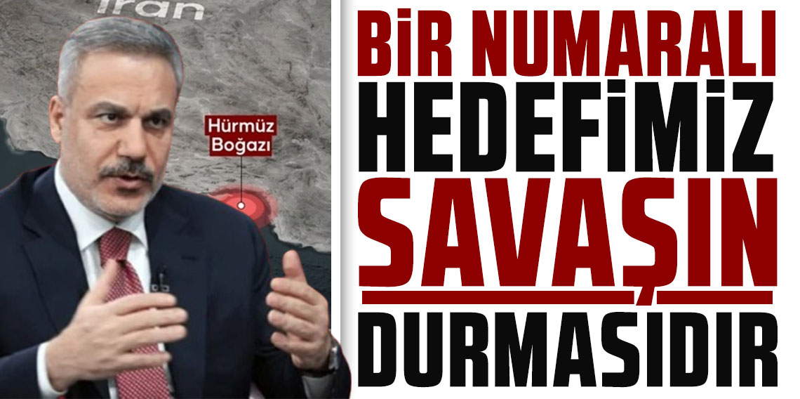 Bakan Fidan: Bir numaralı hedefimiz savaşın durmasıdır