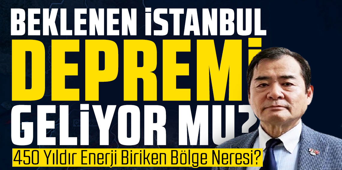 Japon deprem uzmanı '450 yıldır enerji birikiyor' deyip konum verdi