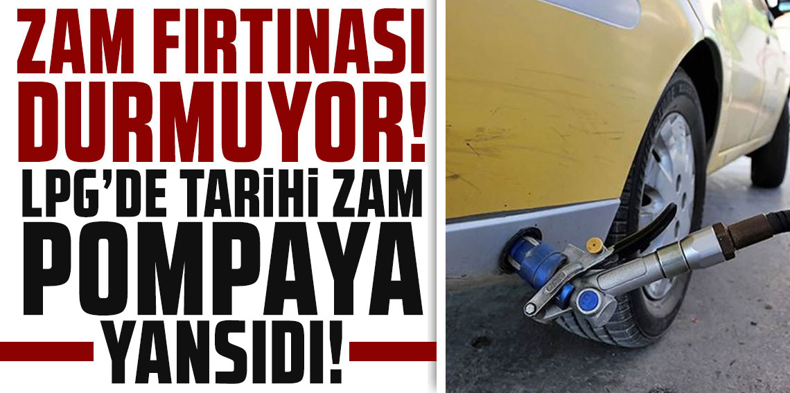 Araç sahipleri anahtar bırakacak! LPG'de tarihi zam pompaya yansıdı!