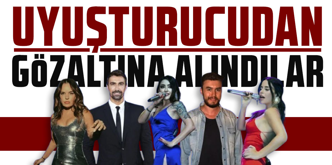 Ünlülere yönelik uyuşturucu operasyonlarında yeni dalga