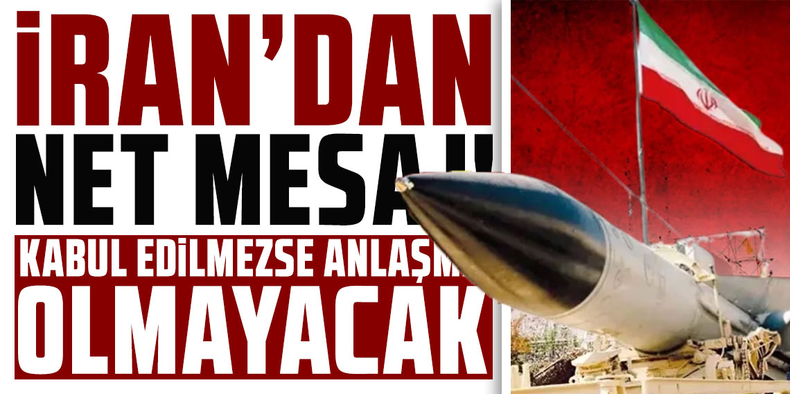 İran'dan net mesaj! 