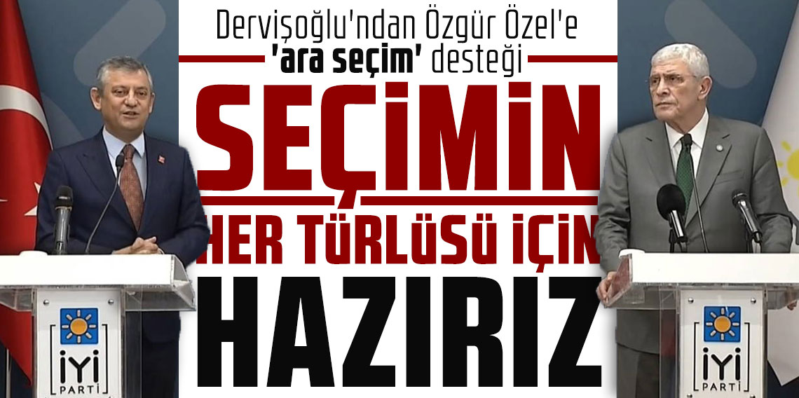 Müsavat Dervişoğlu'ndan Özgür Özel'e 'ara seçim' desteği: 'Seçimin her türlüsü için varız'
