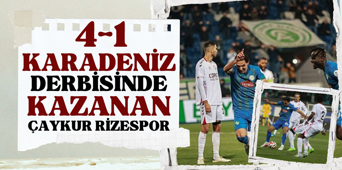 Karadeniz Derbisinde Rizespor Şov Yaptı