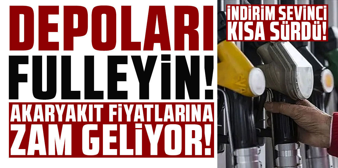 Akaryakıt indiriminin sevinci kısa sürdü! Yeni zam geliyor!
