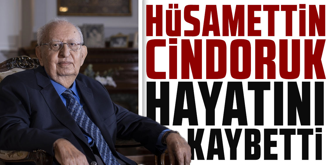 Eski TBMM Başkanı Hüsamettin Cindoruk hayatını kaybetti