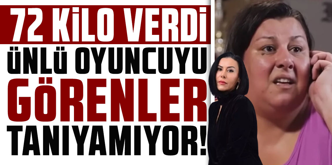 72 kilo verdi! Ünlü oyuncuyu görenler tanıyamıyor