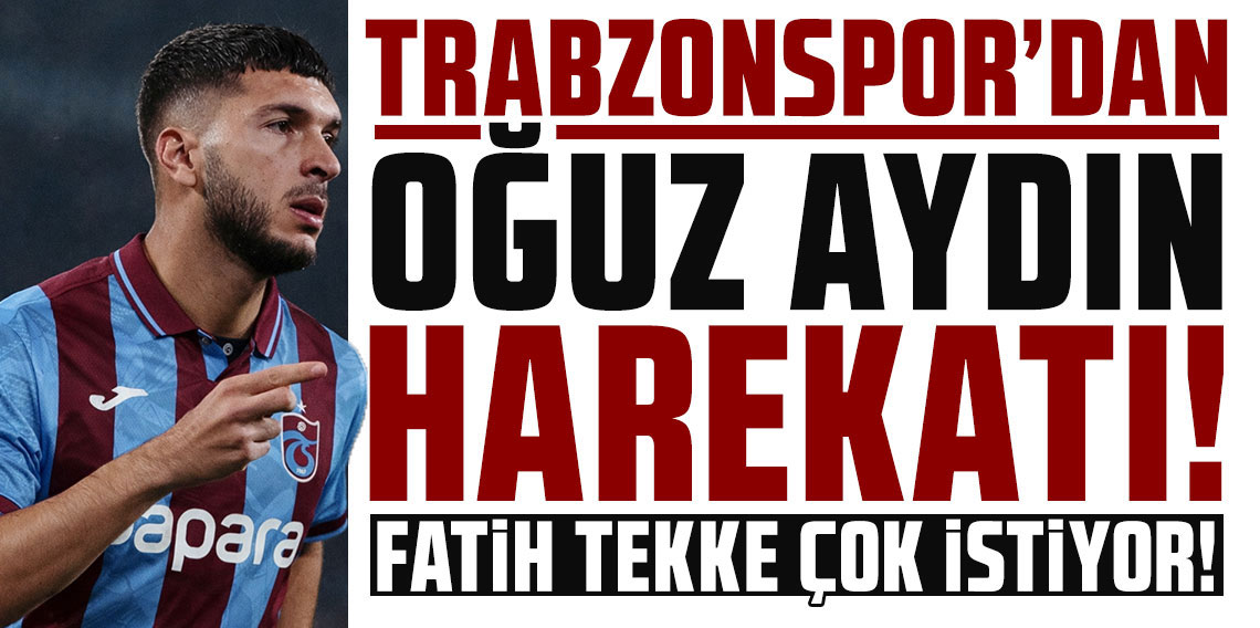 Trabzonspor Oğuz Aydın'dan vazgeçmiyor!