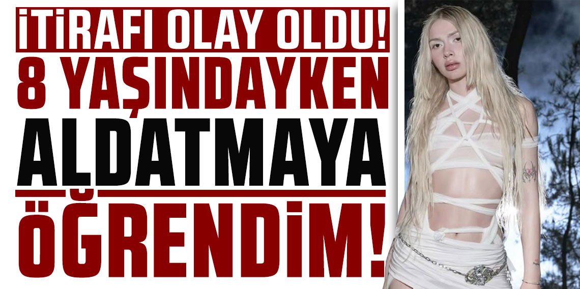 Çocukluk itirafı olay oldu! Aleyna Tilki: 8 yaşındayken aldatmayı öğrendim