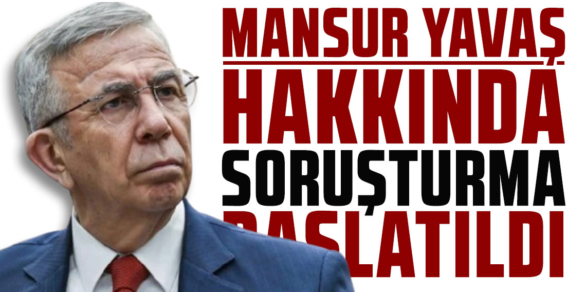 Mansur Yavaş hakkında soruşturma izni