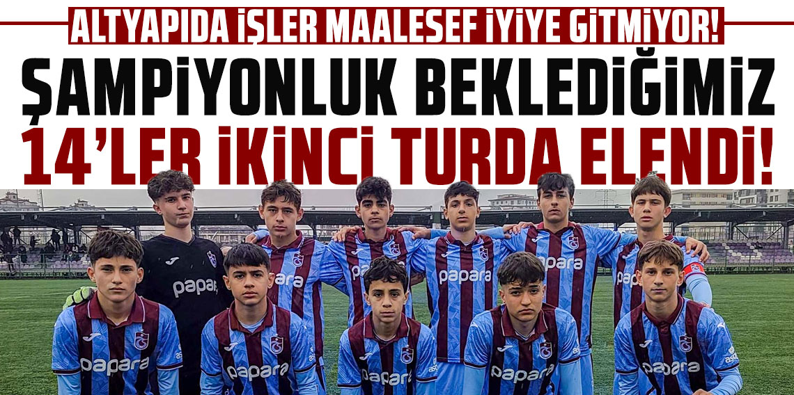 ALTYAPIDA İŞLER MAALESEF İYİYE GİTMİYOR! ŞAMPİYONLUK BEKLEDİĞİMİZ 14’LER İKİNCİ TURDA ELENDİ!