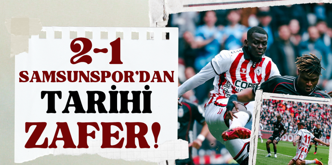 Samsunspor Beşiktaş'ı Evine Puansız Gönderdi