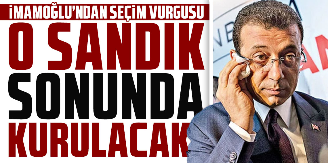 İmamoğlu'ndan seçim vurgusu: Erdoğan zihniyetinin ülkemize yaşattığı fetret devri bitecek