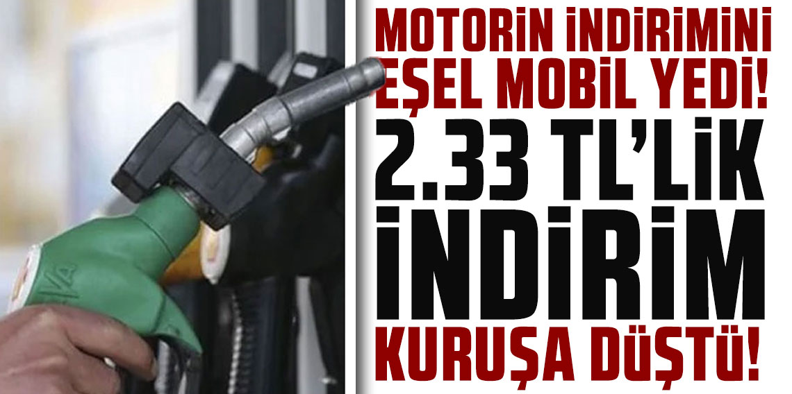 Motorin indirimini eşel mobil yedi! 2.33 TL'lik indirim kuruşa düştü