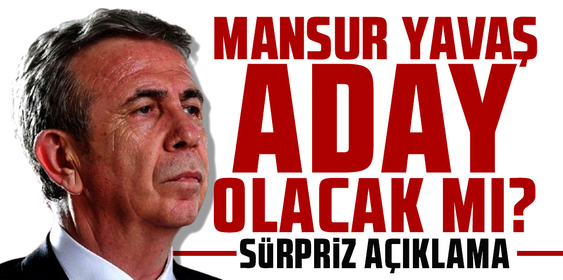 Mansur Yavaş’tan dikkat çeken çıkış! Adaylık için şartını söyledi