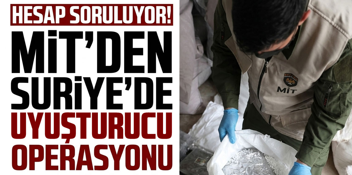 Türkiye ve Suriye'den ortak uyuşturucu operasyonu