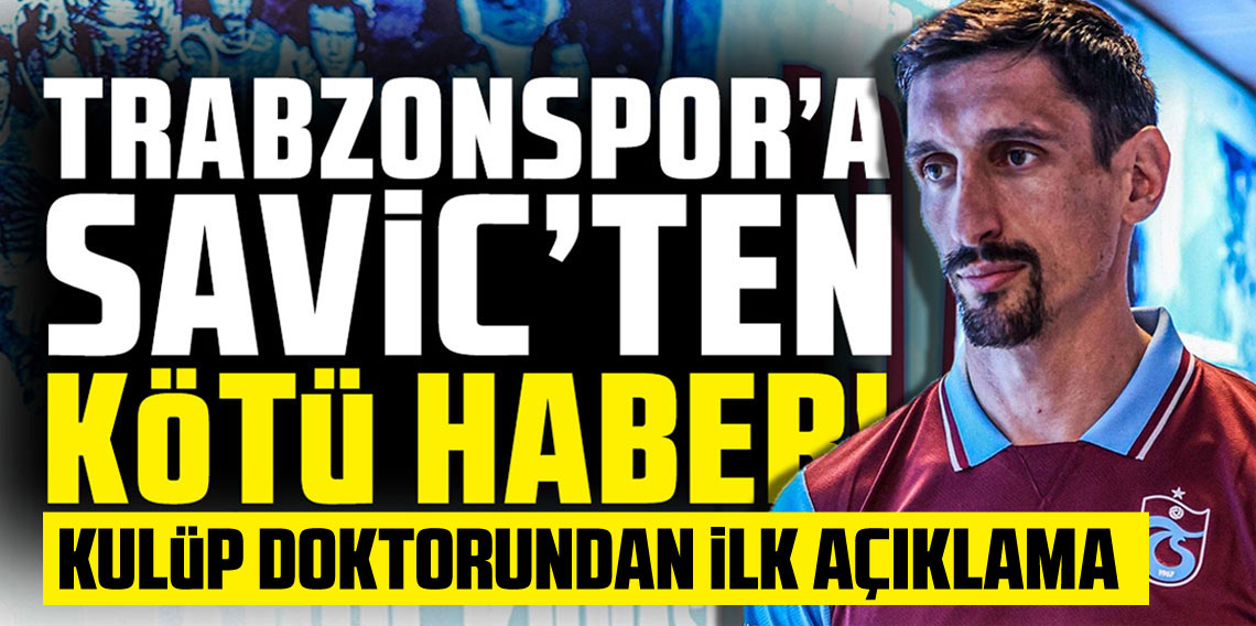 Trabzonspor’da Stefan Savic Şoku! Samsunspor Maçında Sakatlandı