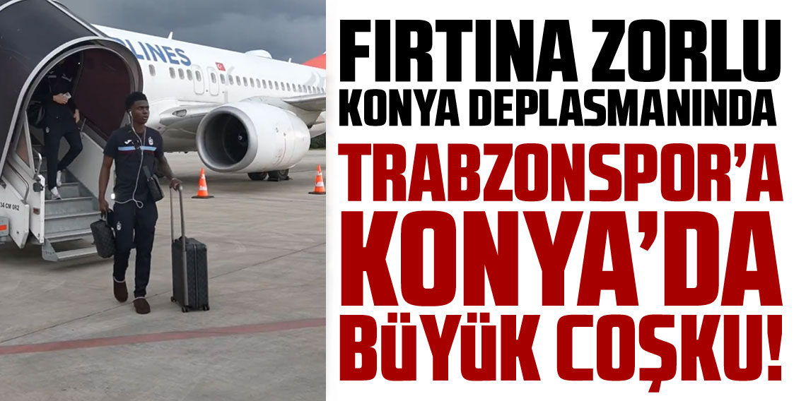 Trabzonspor'a Coşkulu Uğurlama 