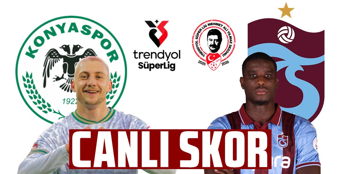 Konyaspor: 2 - Trabzonspor: 0 (CANLI YAYIN) 