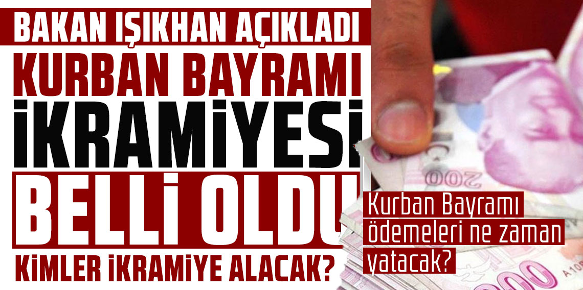 Bakan Işıkhan açıkladı! Emekli bayram ikramiyesi tutarı belli oldu!