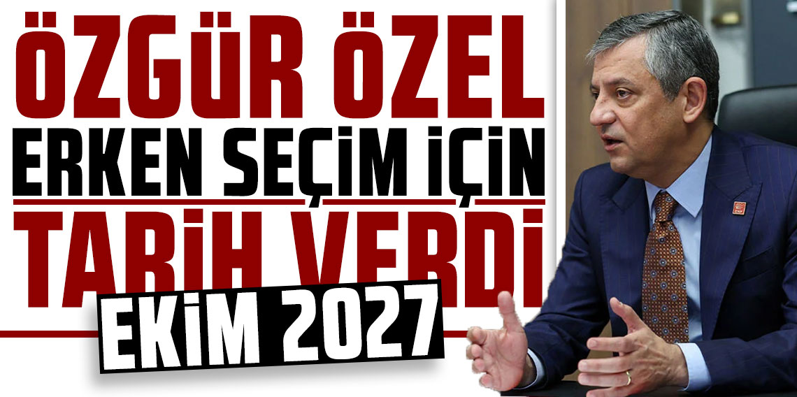 Özgür Özel, erken seçim için tarih verdi: Bu süreçte örgüt ve genel başkan birlikte koşacak