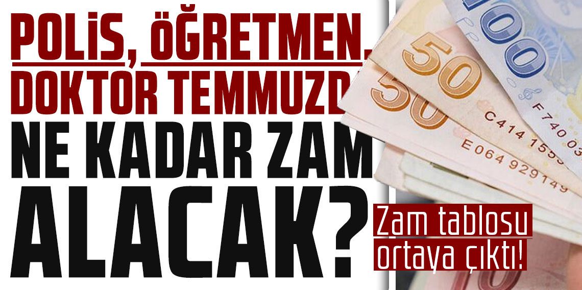 Polis, öğretmen, vaiz! Memurun dört gözle beklediği zam tablosu ortaya çıktı!