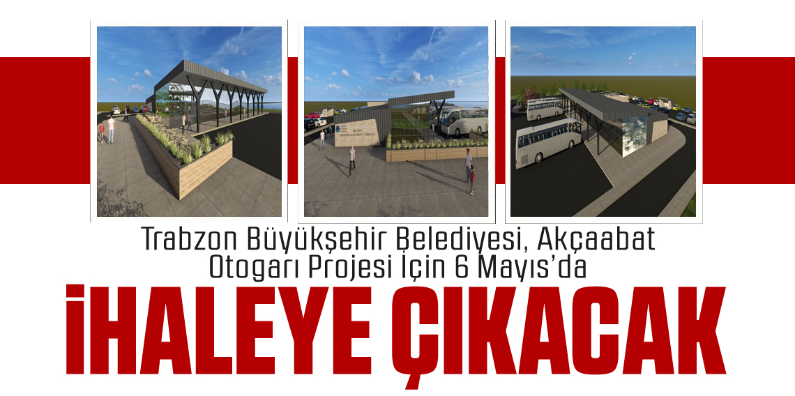 Akçaabat yeni otogarına kavuşacak